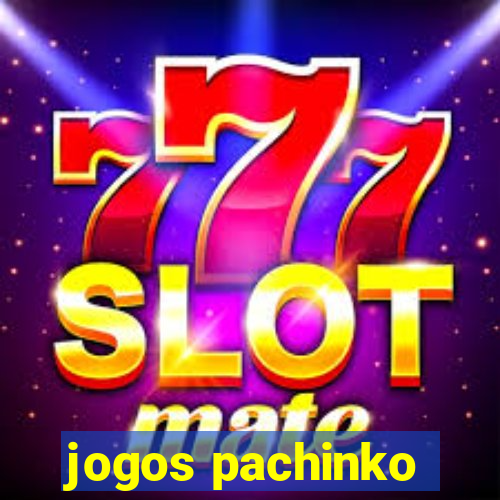 jogos pachinko